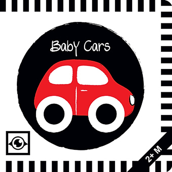 Baby Cars: Kontrastbuch für Babys mit Öffnungen · kontrastreiche Bilder angepasst an Babyaugen · Schwarz Weiß Rot Buch f, Agnieszka Sawczyn