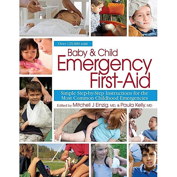 Baby & Child Emergency First Aid, Paula Kelly, Mitchell J. Einzig