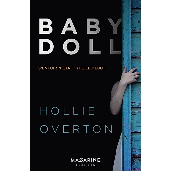 Baby Doll / Romans, Hollie Overton