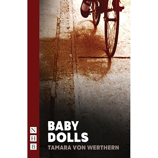 Baby Dolls (NHB Modern Plays), Tamara Von Werthern
