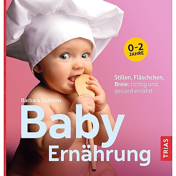 Baby-Ernährung, Barbara Dohmen