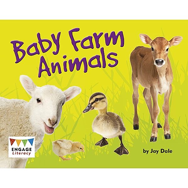 Baby Farm Animals / Raintree Publishers, Jay Dale