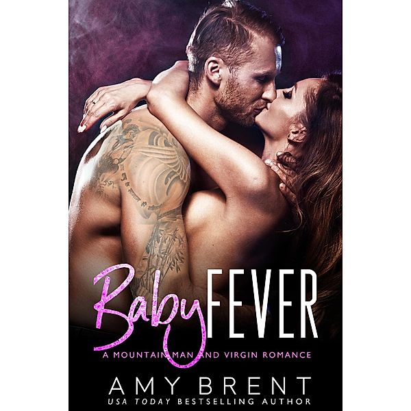 Baby Fever, Amy Brent