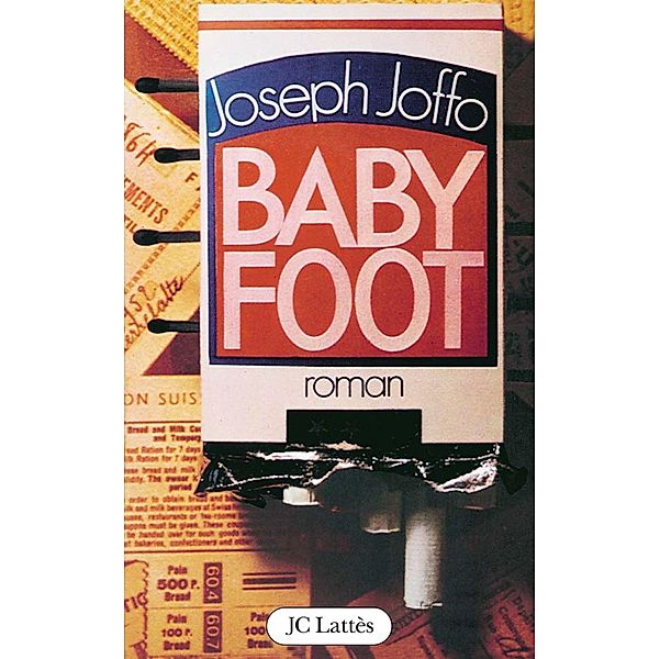 Baby-foot / Romans contemporains, Joseph Joffo