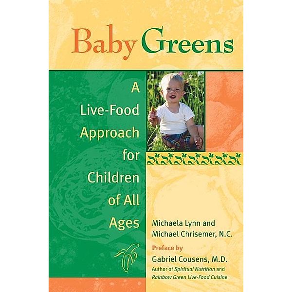 Baby Greens / Frog Books, Michaela Lynn, Michael Chrisemer