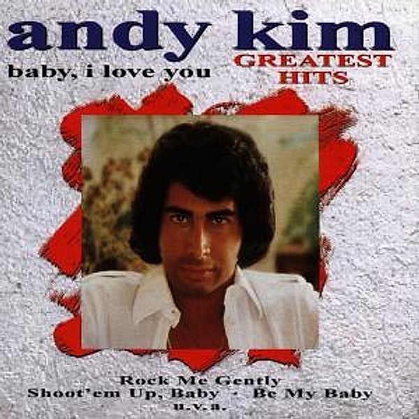 Baby,I Love You-Greatest Hits, Andy Kim