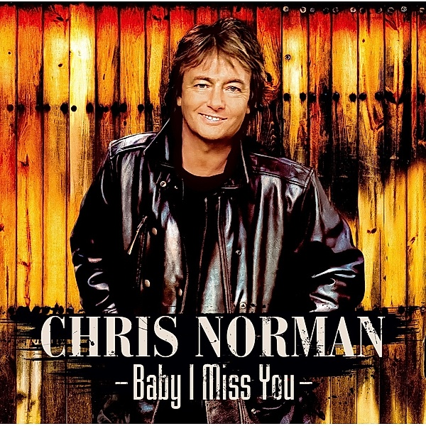 Baby I Miss You (Vinyl), Chris Norman