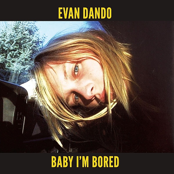 BABY I'M BORED (2XCD + BOOK), Evan Dando