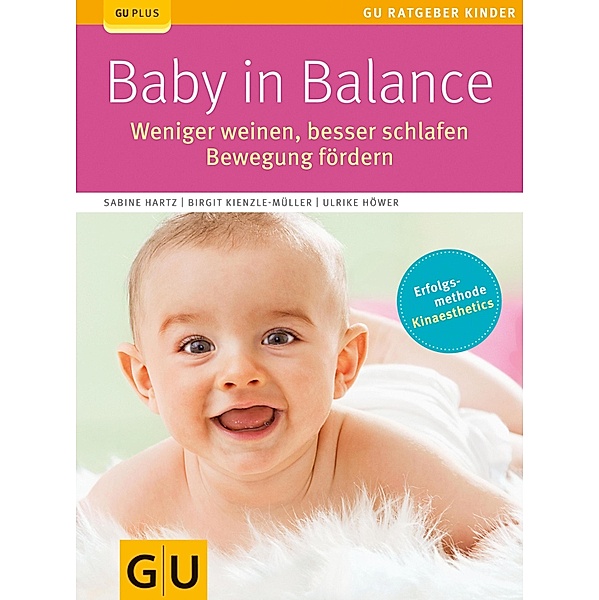 Baby in Balance / GU Ratgeber Kinder, Sabine Hartz, Birgit Kienzle-Müller, Ulrike Höwer