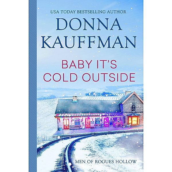 Baby, It's Cold Outside / Zebra Books, Donna Kauffman