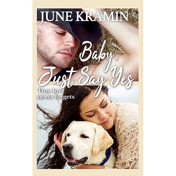 Baby, Just Say Yes, June Kramin