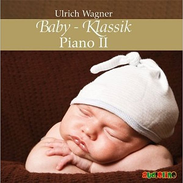 Baby-Klassik: Piano Ii, Ulrich Wagner