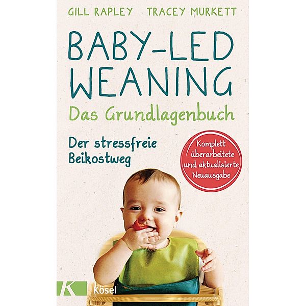 Baby-led Weaning - Das Grundlagenbuch, Gill Rapley, Tracey Murkett