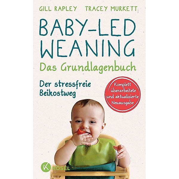 Baby-led Weaning - Das Grundlagenbuch, Gill Rapley, Tracey Murkett