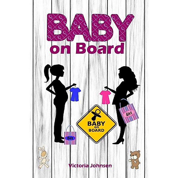 Baby on Board, Victoria Johnson