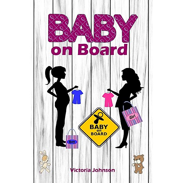 Baby on Board, Victoria Johnson