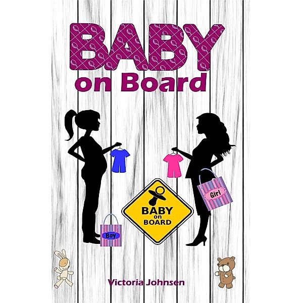 Baby on Board, Victoria Johnson