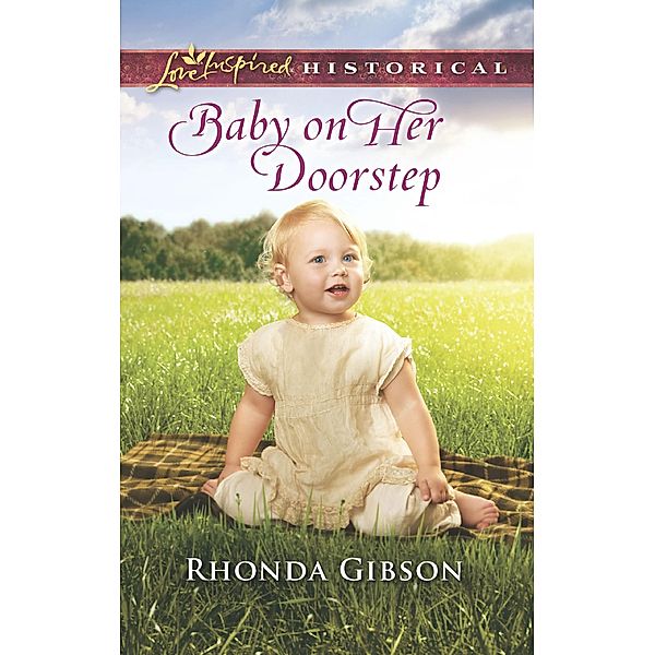 Baby On Her Doorstep (Mills & Boon Love Inspired Historical), Rhonda Gibson