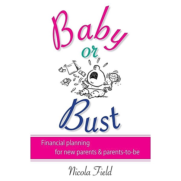 Baby or Bust, Nicola Field