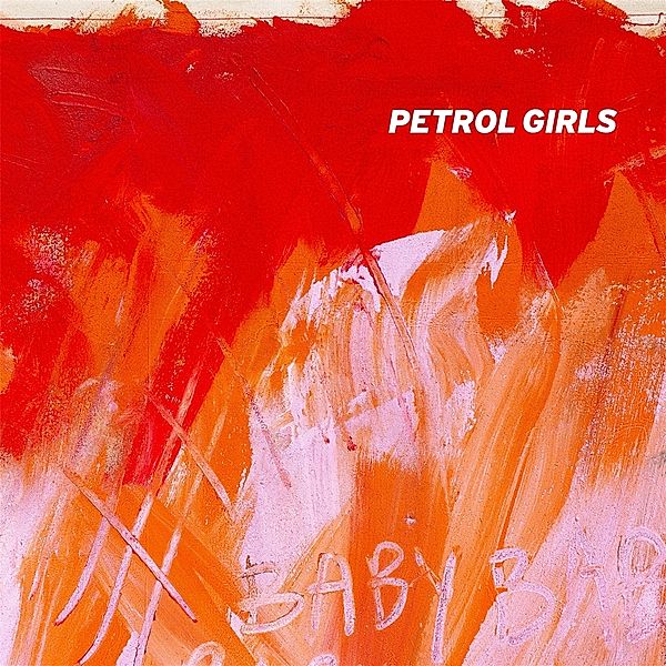 Baby (Orange Vinyl), Petrol Girls