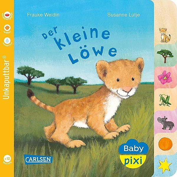Baby Pixi (unkaputtbar) 104: Der kleine Löwe, Susanne Lütje