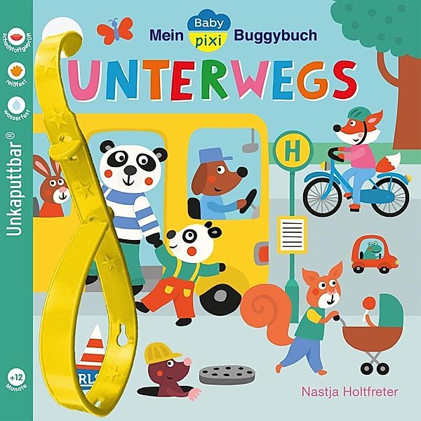 Baby Pixi (unkaputtbar) 107: Mein Baby-Pixi-Buggybuch: Unterwegs, Nastja Holtfreter