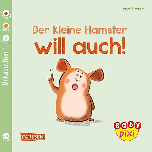 Baby Pixi (unkaputtbar) 112: VE 5 Der kleine Hamster will auch (5 Exemplare), Maya Geis