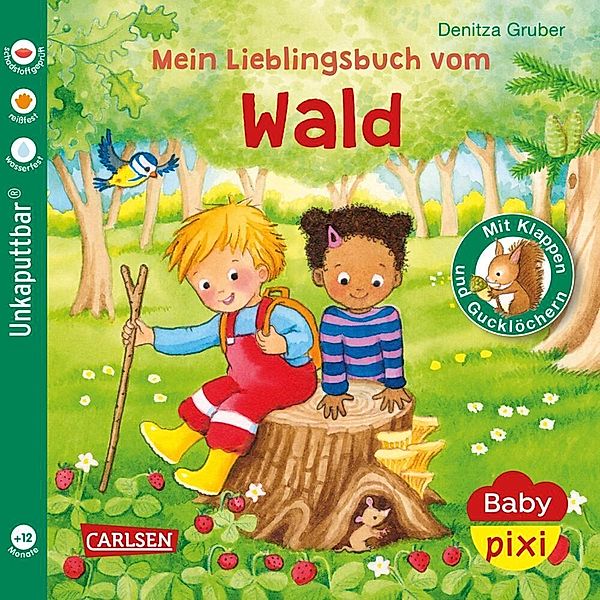 Baby Pixi (unkaputtbar) 129: Mein Lieblingsbuch vom Wald, Denitza Gruber