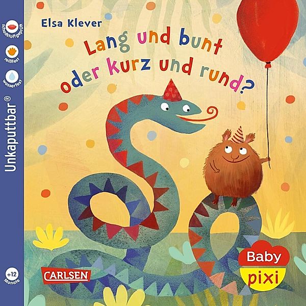 Baby Pixi (unkaputtbar) 130: Lang und bunt, kurz und rund, Elsa Klever