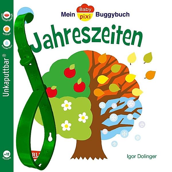 Baby Pixi (unkaputtbar) 45: Mein Baby-Pixi Buggybuch: Jahreszeiten, Igor Dolinger