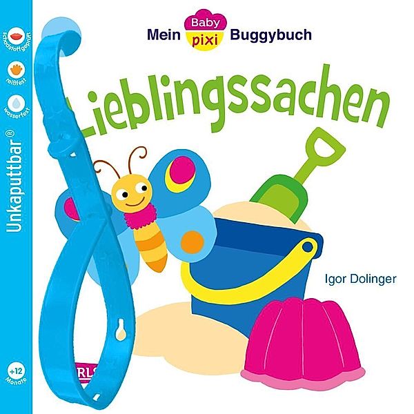 Baby Pixi (unkaputtbar) 46: Mein Baby-Pixi Buggybuch: Lieblingssachen, Igor Dolinger