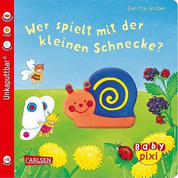 Baby Pixi (unkaputtbar) 50: Wer spielt mit der kleinen Schnecke?, Anne Böhm