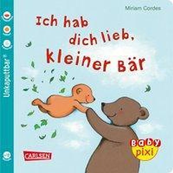 Baby Pixi (unkaputtbar) 57: VE 5 Ich hab dich lieb, kleiner Bär (5 Exemplare), Miriam Cordes