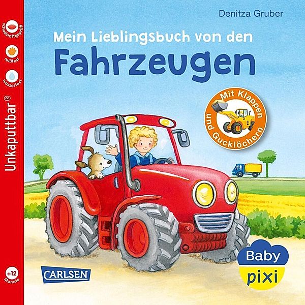 Baby Pixi (unkaputtbar) 68: Mein Lieblingsbuch von den Fahrzeugen, Denitza Gruber