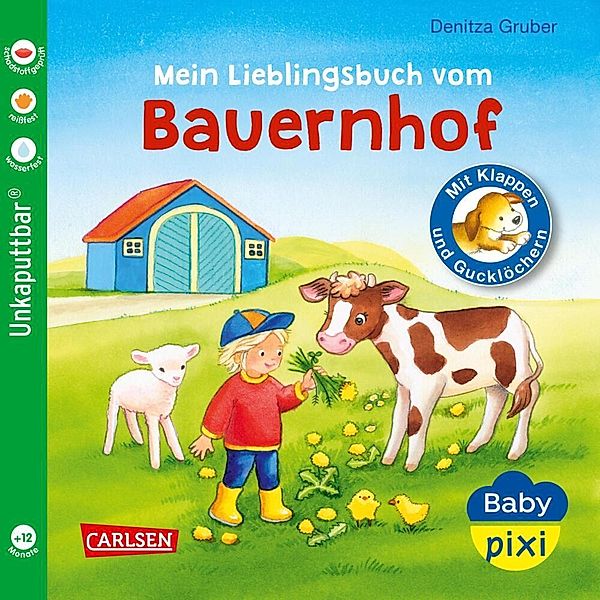 Baby Pixi (unkaputtbar) 69: Mein Lieblingsbuch vom Bauernhof, Denitza Gruber