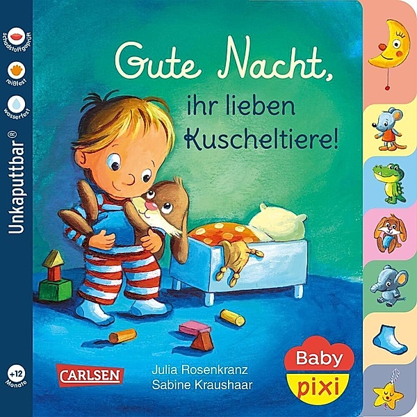 Baby Pixi (unkaputtbar) 73: Gute Nacht, ihr lieben Kuscheltiere!, Julia Rosenkranz