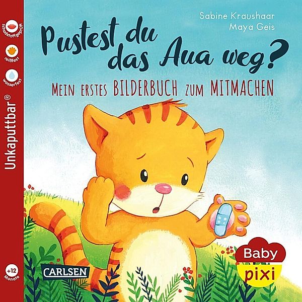 Baby Pixi (unkaputtbar) 74: Pustest du das Aua weg?, Maya Geis