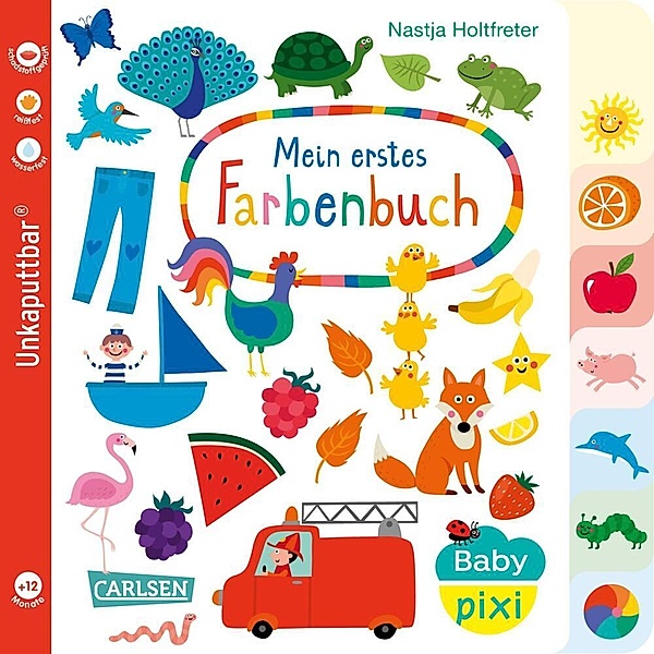 Baby Pixi (unkaputtbar) 79: Mein erstes Farbenbuch, Nastja Holtfreter