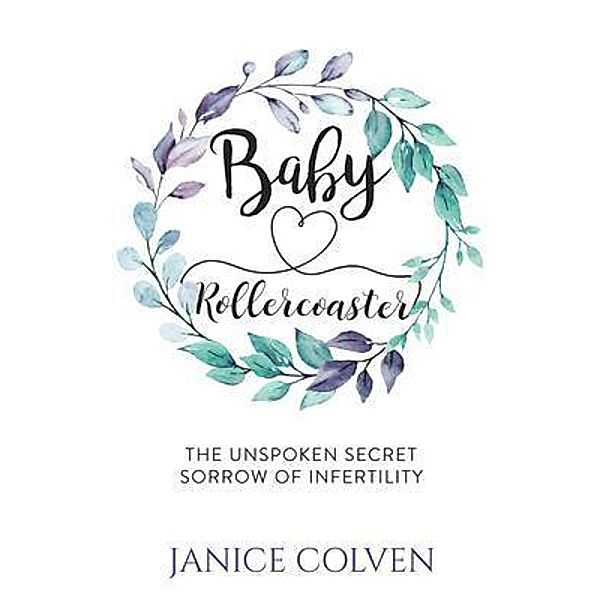 Baby Rollercoaster, Janice Colven