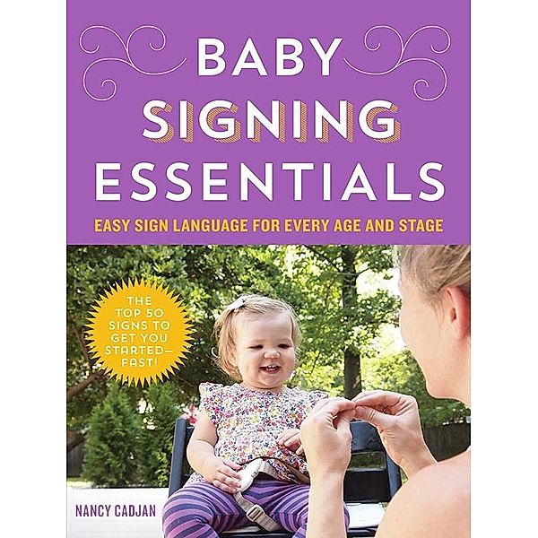 Baby Signing Essentials, Nancy Cadjan