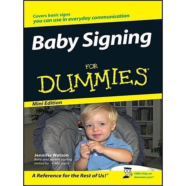 Baby Signing For Dummies, Mini Edition, Jennifer Watson