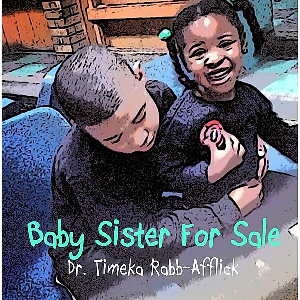 Baby Sister for Sale, Tamika Rabb-Afflick