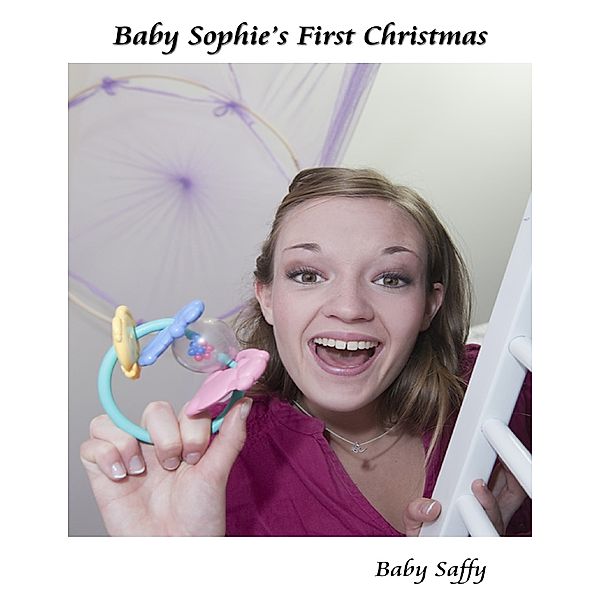 Baby Sophie's First Christmas, Baby Saffy