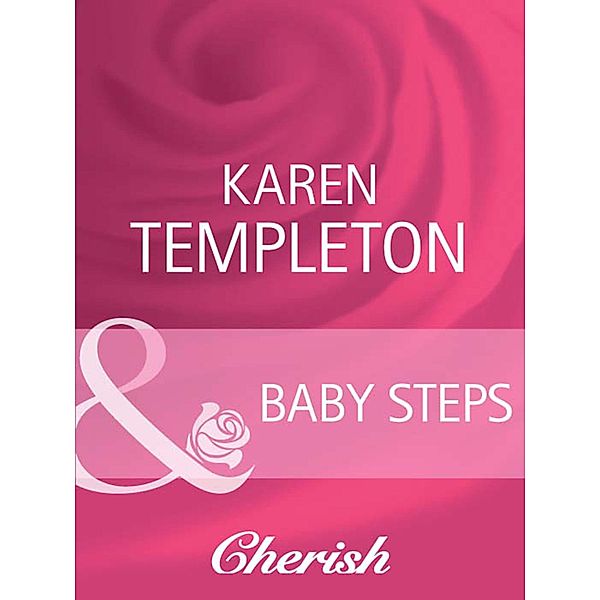Baby Steps / Babies, Inc. Bd.1, Karen Templeton
