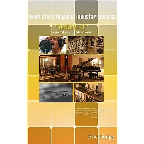 Baby Steps To Music Industry Success, Eric Dodge