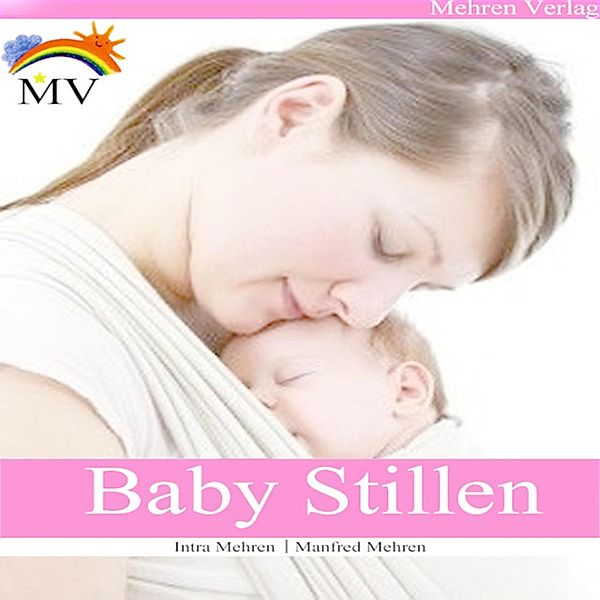 Baby Stillen, Manfred Mehren, Intra Mehren