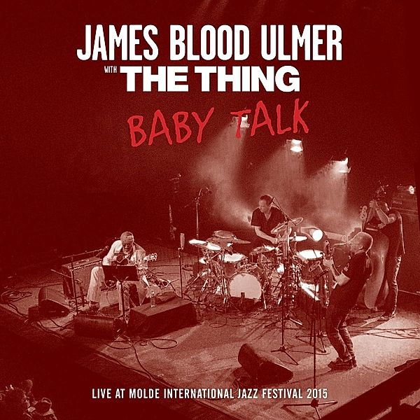 Baby Talk (Vinyl), James Blood Ulmer & The Thing