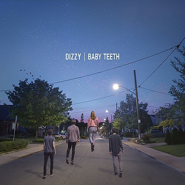 Baby Teeth, Dizzy