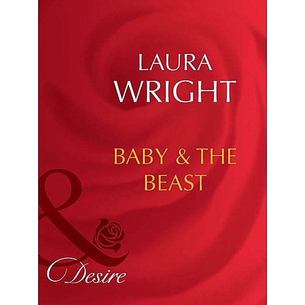 Baby & The Beast, Laura Wright