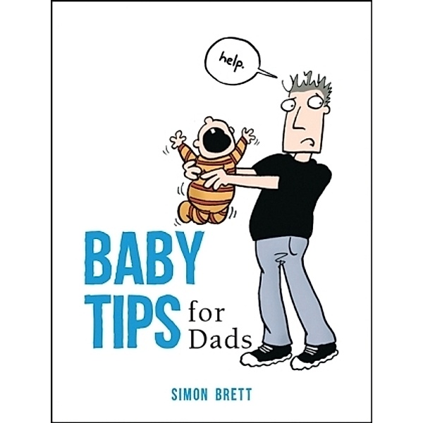 Baby Tips for Dads, Simon Brett